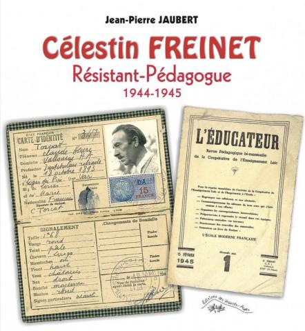 Célestin Freinet Résistant- Pédagogue 1944-1945